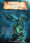 Rapture of the Deep: Being an Account of the Further Adventures of Jacky Faber, Soldier, Sailor, Mermaid, Spy