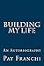 Building My Life