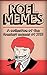 Memes: ROFL memes: A collection of the funniest memes of 2015 (The funniest Meme madness collection)