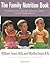 The Family Nutrition Book by William Sears
