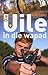 Die Uile in die Wapad (Die Uile #9)