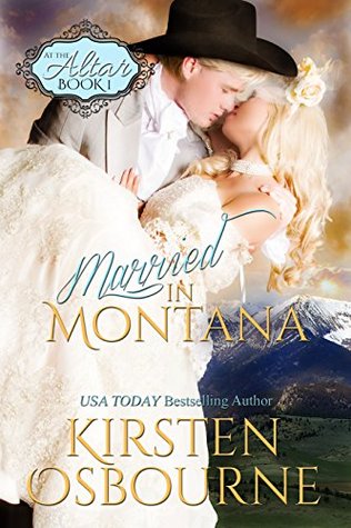 Married In Montana (At the Altar, #1)