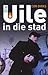 Die Uile in die Stad (Die U...