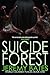 Suicide Forest (World's Scariest Places #1)