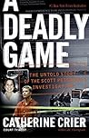A Deadly Game: The Untold Story of the Scott Peterson Investigation