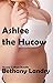 Ashlee the Hucow by Bethany Landry