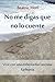 No me digas que no lo cuente: Vivir con una enfermedad secreta: epilepsia (Spanish Edition)