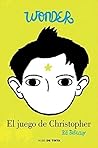 El juego de Christopher by R.J. Palacio