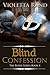 Blind Confession by Violetta Rand