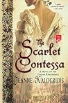 The Scarlet Contessa by Jeanne Kalogridis