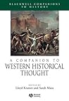 A Companion to Western Historical Thought (Wiley Blackwell Companions to World History)