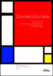 Centro, Centros - Literatura e Literatura Comparada em Discussão