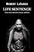 Life Sentence by Robert LaSardo