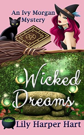 Wicked Dreams (Ivy Morgan, #2)