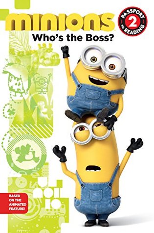 Minions: Who's the Boss? (Kindle Edition)
