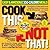 Cook This, Not That! by David Zinczenko