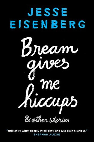 Bream Gives Me Hiccups: And Other Stories