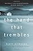The Hand That Trembles