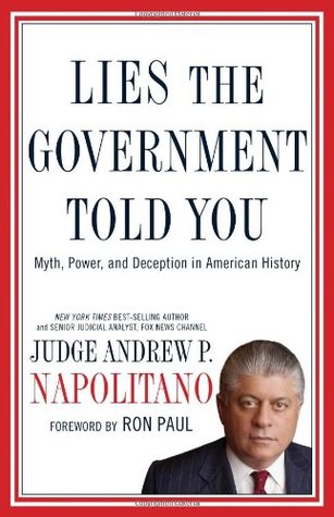 Lies the Government Told You: Myth, Power, and Deception in American History (Hardcover)