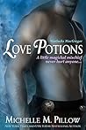Love Potions by Michelle M. Pillow Love Potions by Michelle M. Pillow