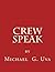 Crew Speak by Michael Uva