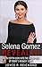 Selena Gomez Revealed: An In-Depth Look into the Life of One of Today's Biggest Stars