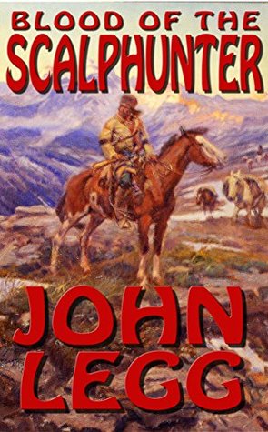 Blood Of The Scalphunter (Kindle Edition)