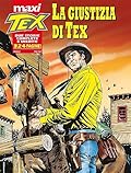 Maxi Tex n. 19: La giustizia di Tex
