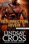 Resurrection River by Lindsay Cross