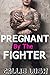 Pregnant by the Fighter (First Time BBW in Public Bad Boy Martial Artist)