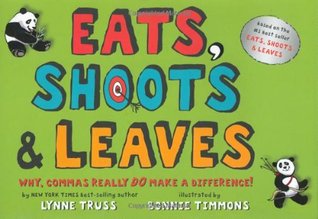 Eats, Shoots & Leaves: Why, Commas Really Do Make a Difference! (Hardcover)