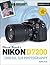 David Busch’s Nikon D7200 Guide to Digital SLR Photography (The David Busch Camera Guide Series)