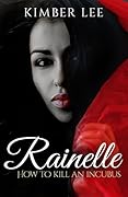 Rainelle: How to Kill an Incubus Bonus Chapter