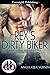 Rex's Dirty Biker (Broken S...