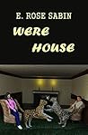 Were House Were House