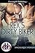 Rex's Dirty Biker (Broken Soldiers Book 2)