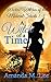 A Witch of a Time (Wicked Witches of the Midwest Shorts, #1-5)