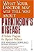 What Your Doctor May Not Tell You About(TM): Parkinson's Disease: A Holistic Program for Optimal Wellness (What Your Doctor May Not Tell You About...(Paperback))