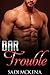 Bar Trouble