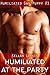 Humiliated at the Party (Humiliated Gay Puppy Book 1)