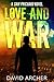 Love and War by David Archer