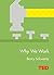 Why We Work (TED)