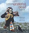 The Complete Annotated Grateful Dead Lyrics by Grateful Dead