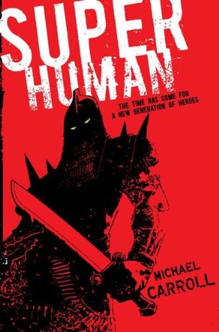 Super Human (The New Heroes/Quantum Prophecy, #4)