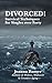 DIVORCED!: Survival Techniques for Singles over Forty