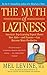 The Myth of Laziness