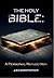The Holy Bible: a Personal ...