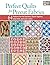 Perfect Quilts for Precut F...