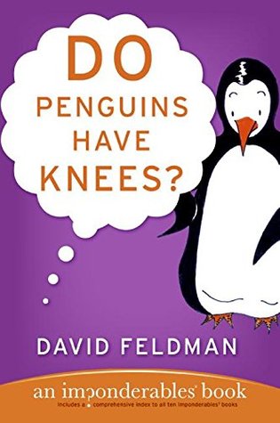 Do Penguins Have Knees?: An Imponderables Book (Paperback)