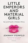 Little Emperors and Material Girls by Jemimah Steinfeld